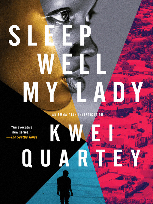 Title details for Sleep Well, My Lady by Kwei Quartey - Wait list